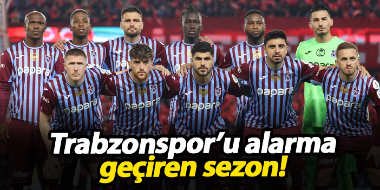 Trabzonspor’u alarma geçiren sezon: Zirveden uzaklaştı