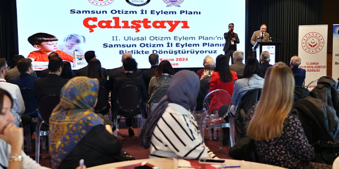 Samsun'da otizm için güç birliği: İl eylem planı çalıştayı başladı