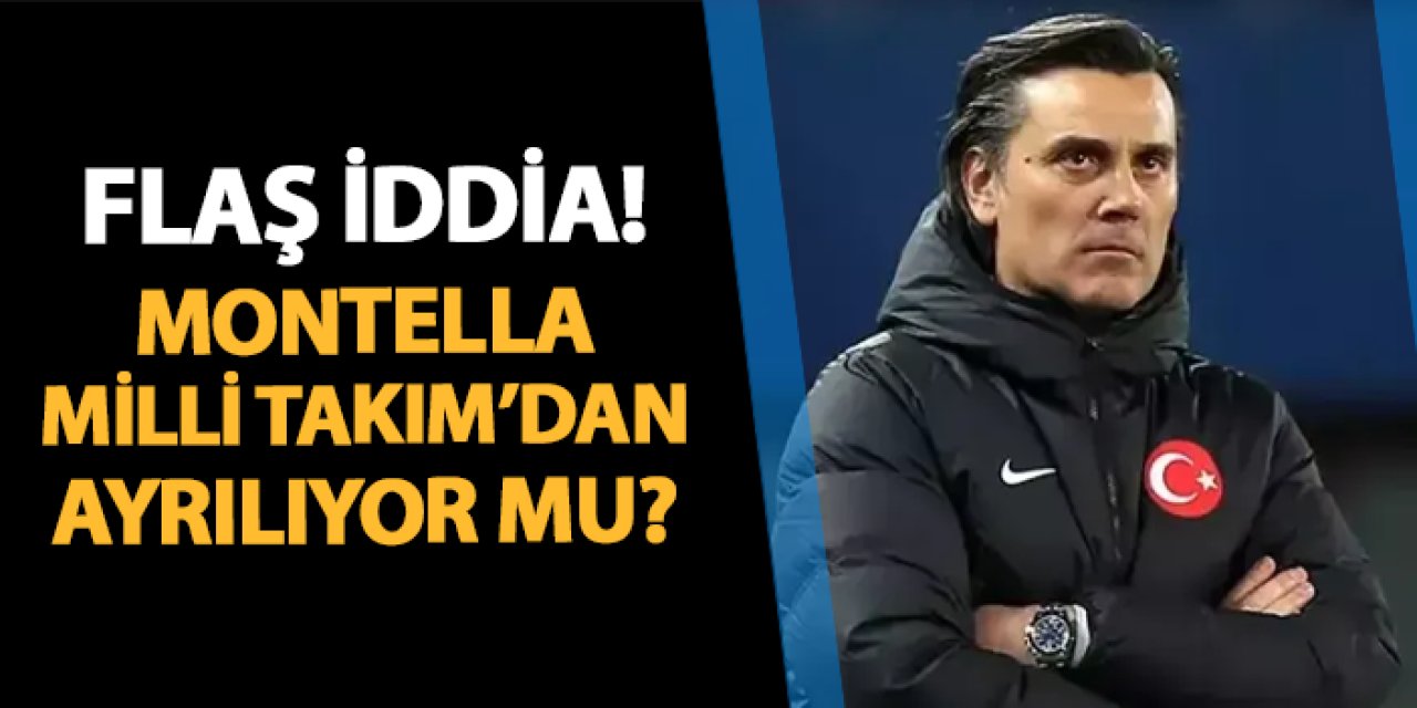 Flaş iddia! Montella Milli Takım'dan ayrılıyor mu?