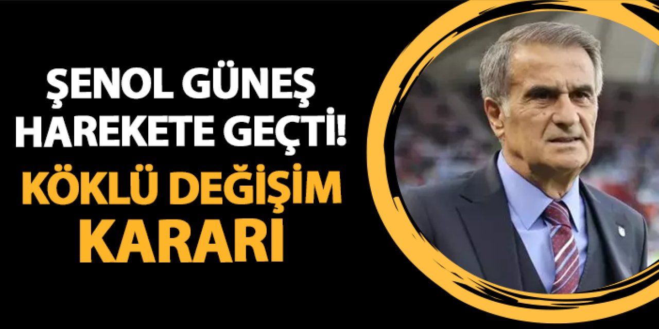 Trabzonspor'da Şenol Güneş harekete geçti! Köklü değişim kararı