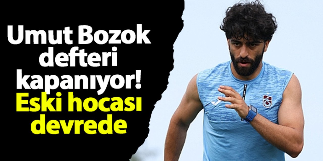 Umut Bozok defteri kapanıyor! Eski hocası devrede