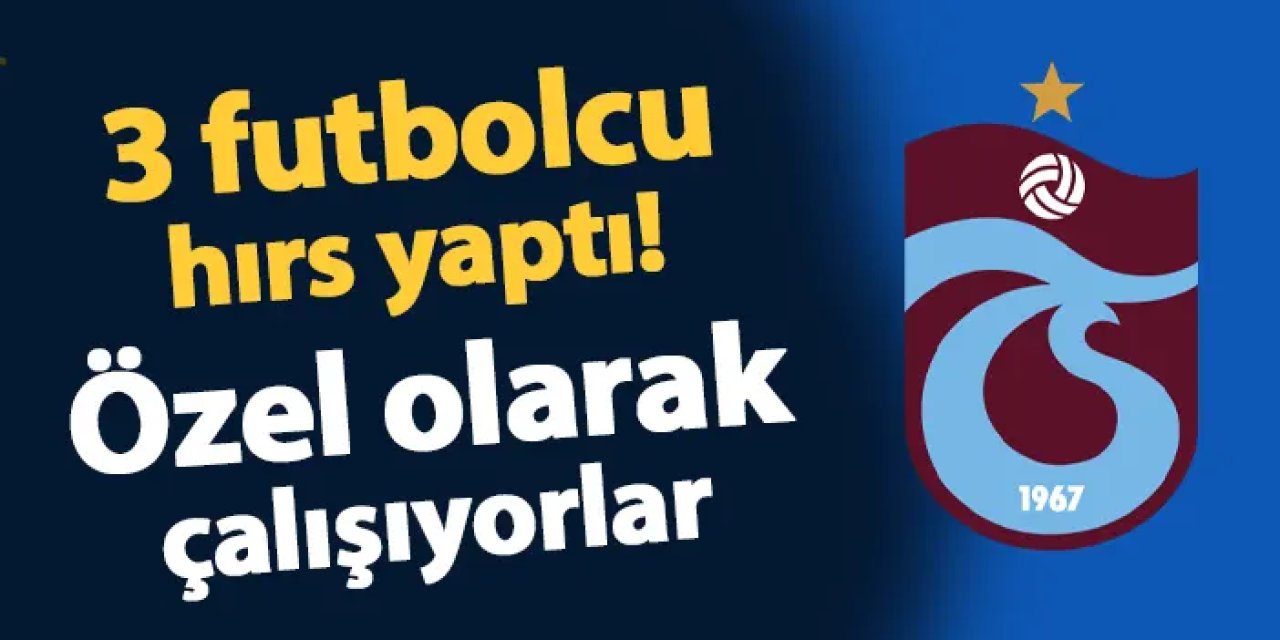 Trabzonspor'da 3 futbolcu hırs yaptı! Özel olarak çalışıyorlar