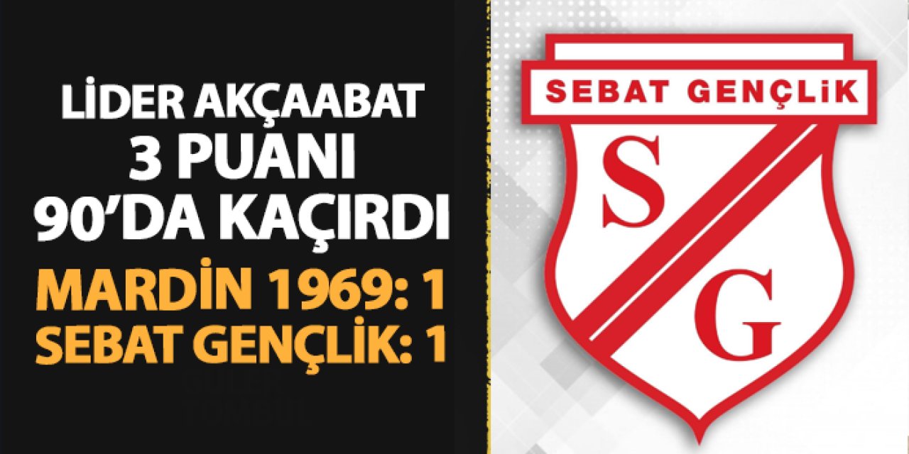 Akçaabat 3 puanı 90'da kaçırdı! Mardin 1969 Spor 1-1 Sebat Gençlik