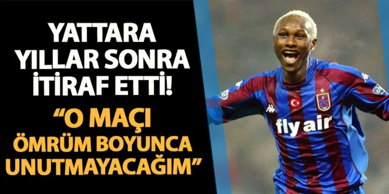 Yattara Trabzonspor kariyeri için konuştu! "O maçı ömrüm boyunca unutamayacağım"