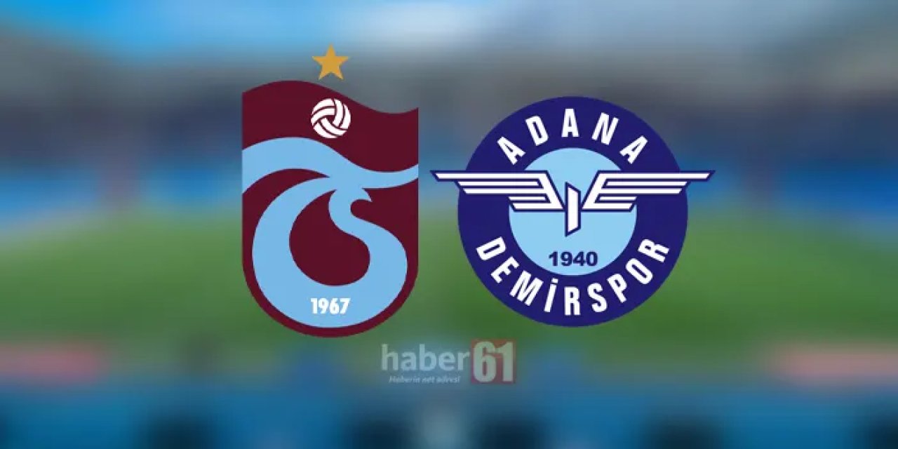 Trabzonspor - Adana Demirspor maçı ne zaman, saat kaçta, hangi kanalda?