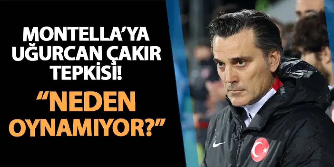 Montella'ya Uğurcan Çakır tepkisi! "Neden oynamıyor?"