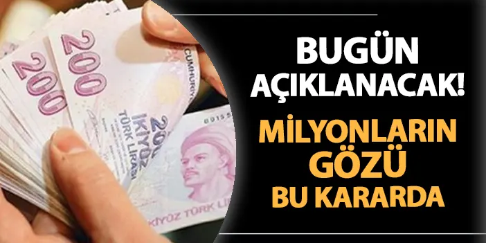 Merkez Bankası bugün açıklayacak! Milyonların gözü bu kararda