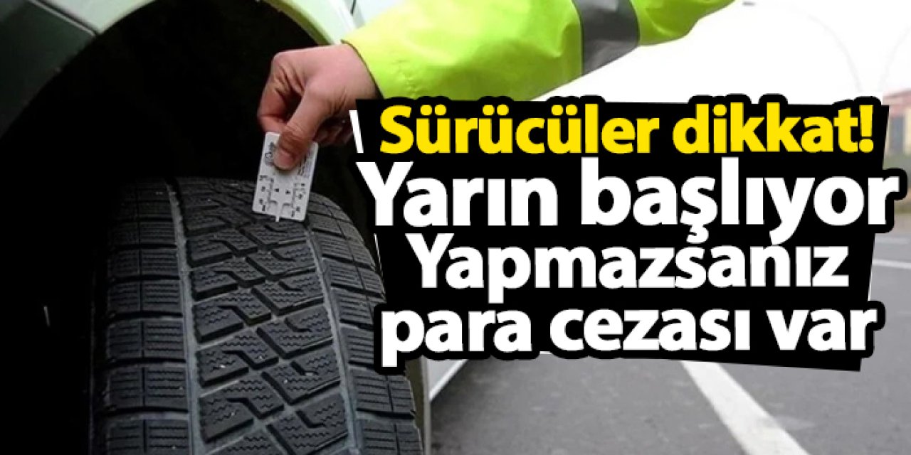 Ticari araçlara kış lastiği zorunluluğu: Ceza 4 bin 69 TL!