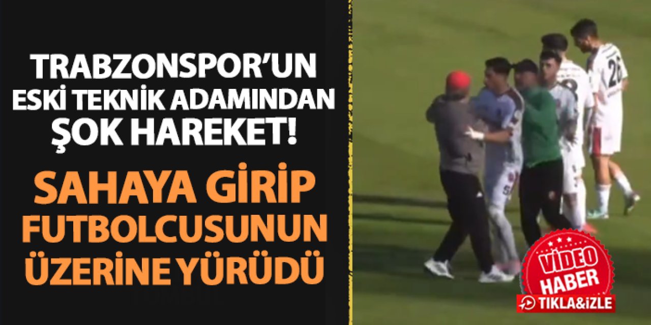 Trabzonspor'un eski teknik adamından şok hareket! Sahaya girip futbolcusunun üzerine yürüdü