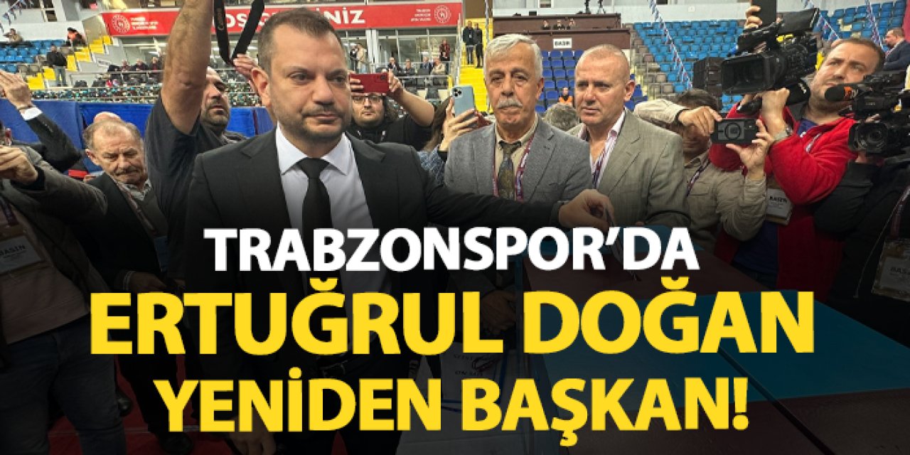 Trabzonspor'da Başkan Doğan yeniden göreve seçildi!