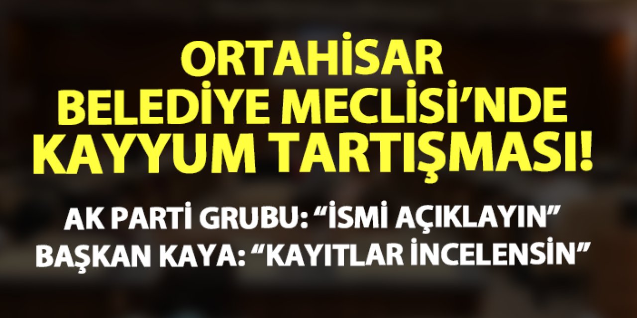 Ortahisar Belediye Meclisi'nde kayyum tartışması! AK Parti grubu "ismi açıklayın" dedi! Başkan Kaya yanıt verdi