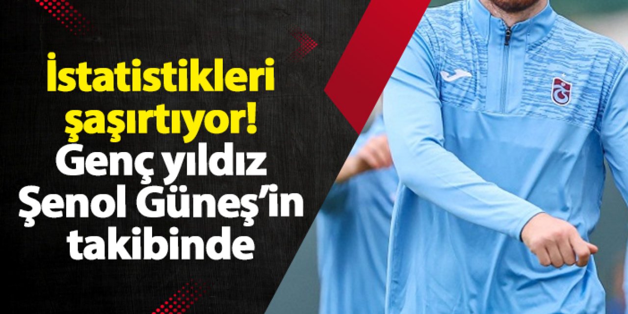 Batagov’un istatistikleri şaşırtıyor! Genç yıldız Şenol Güneş’in takibinde