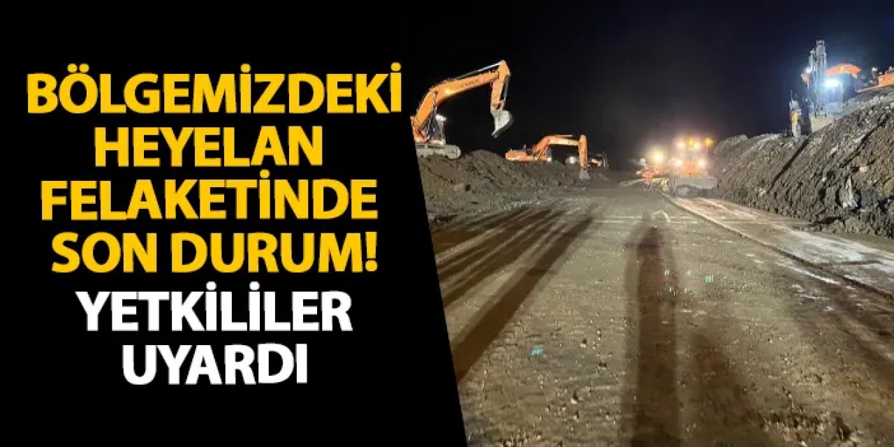 Artvin’deki heyelan felaketinde son durum! Yetkililer uyardı