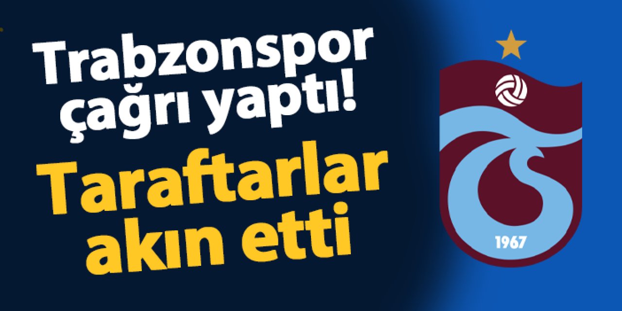 Trabzonspor'un çağrısı karşılık buldu! Taraftarlar akın etti