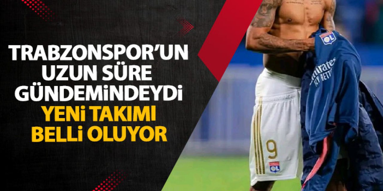 Trabzonspor'un uzun süre gündemindeydi! Yeni takımı belli oluyor