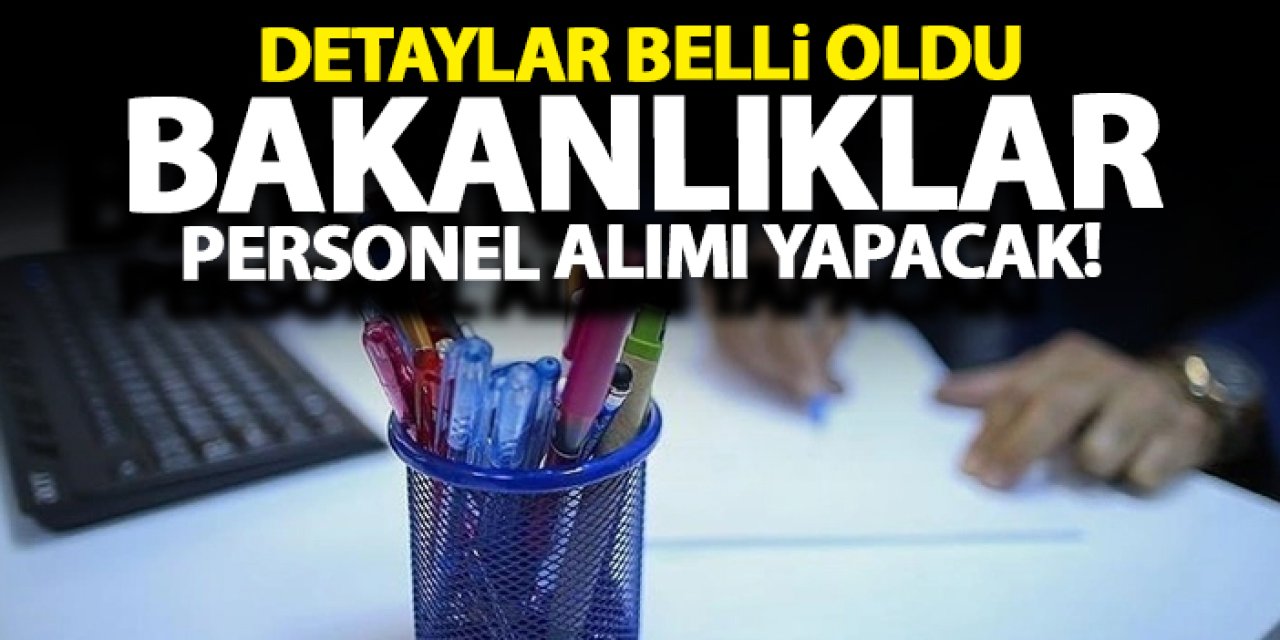 Kamuya personel alımı! Danıştay, İçişleri ve MSB kadrolarını duyurdu