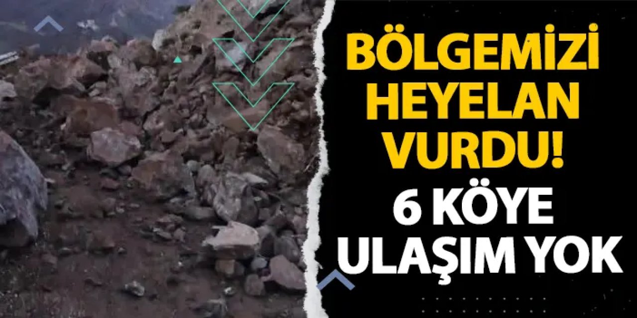 Artvin’i heyelan vurdu! 6 köye ulaşım yok