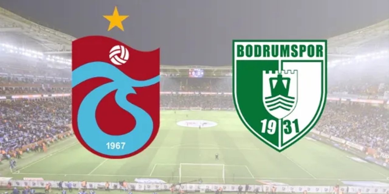 Trabzonspor'un maçı bugün mü? Bodrum maçı ne zaman, saat kaçta?