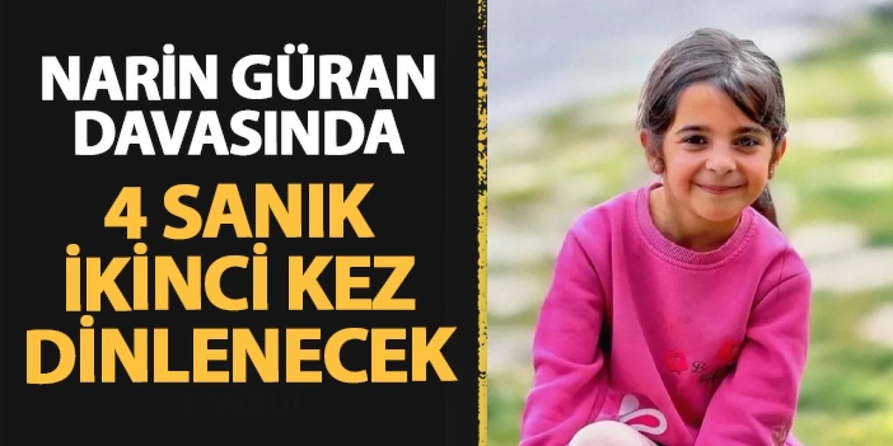 Narin Güran davasında 4 sanık ikinci kez hakim karşısına çıkacak