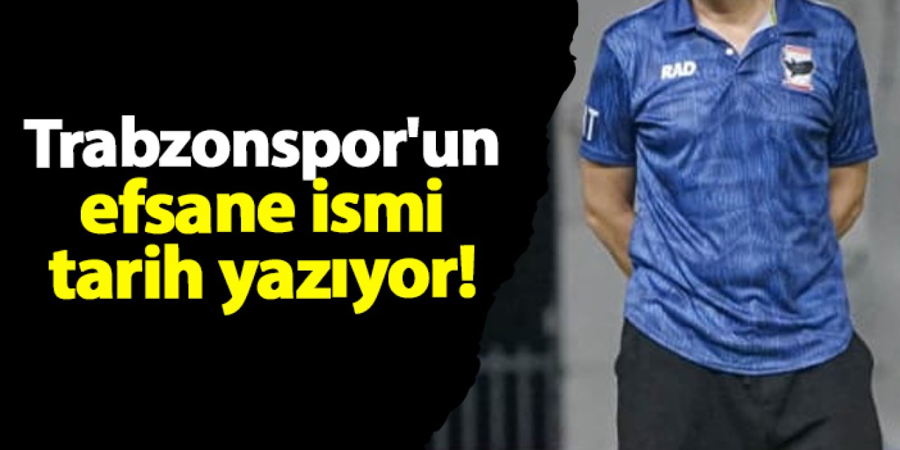 Trabzonspor'un efsane ismi tarih yazıyor!