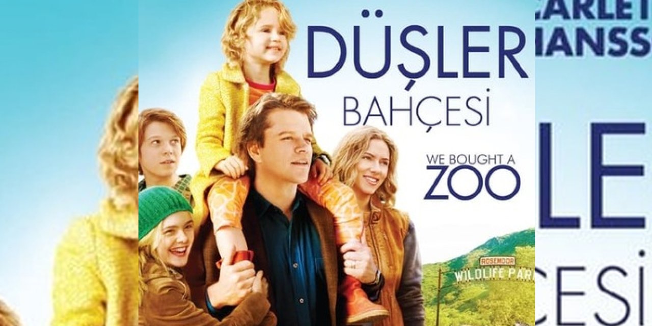 Düşler Bahçesi (We Bought a Zoo) Filmi Konusu Ne? Oyuncuları Kim?