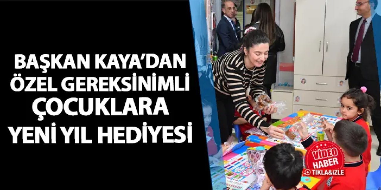 Başkan Kaya’dan özel gereksinimli çocuklara yeni yıl hediyesi