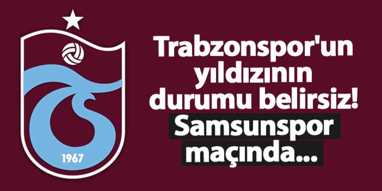 Trabzonspor'da Vısca, belirsizliği! Samsunspor maçında yok mu?