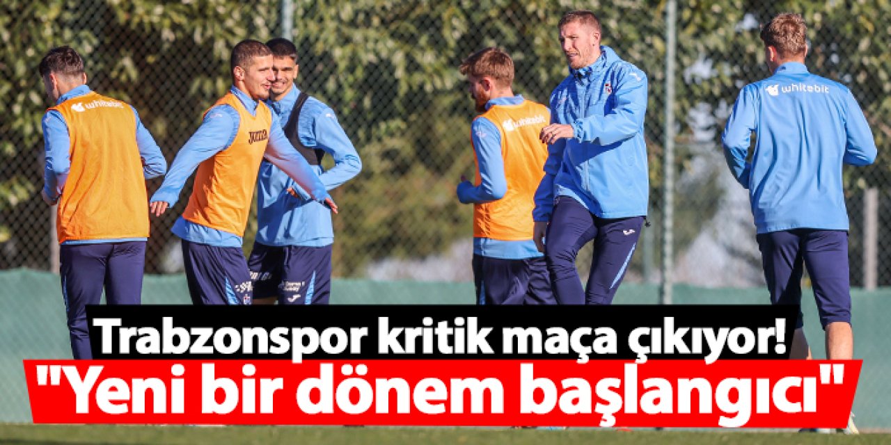 Trabzonspor, yeni yılda kritik maça çıkıyor!