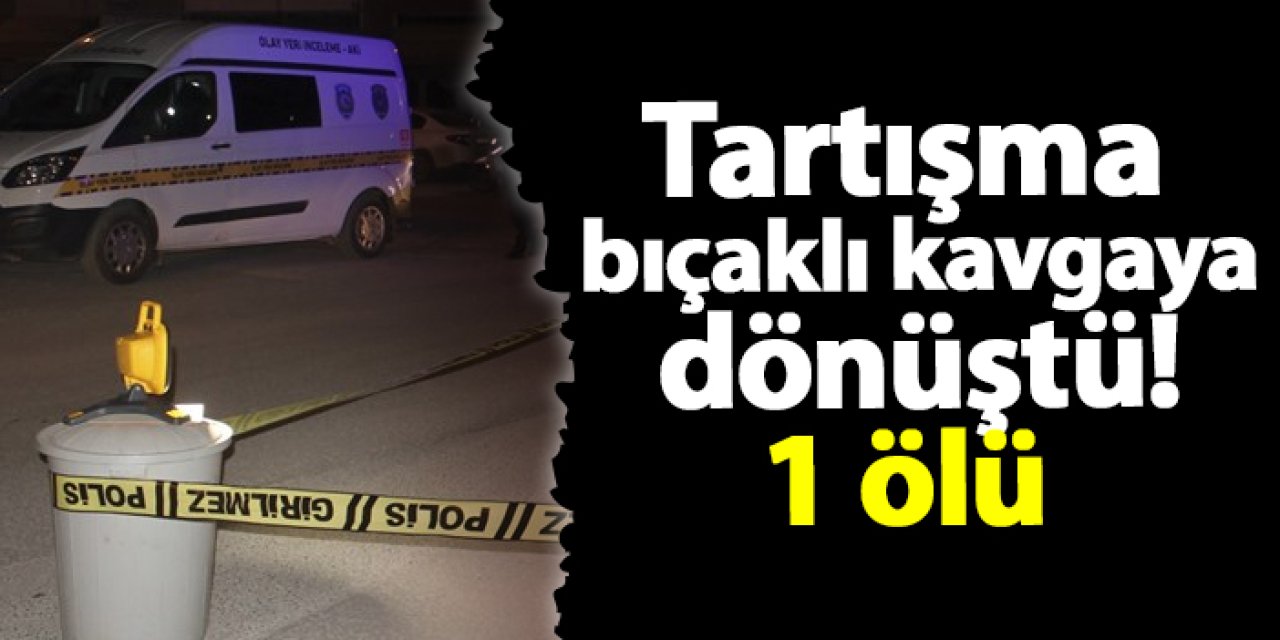 Samsun'da tartışma bıçaklı kavgaya dönüştü! 1 ölü