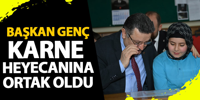 Başkan Ahmet Metin Genç karne heyecanına ortak oldu