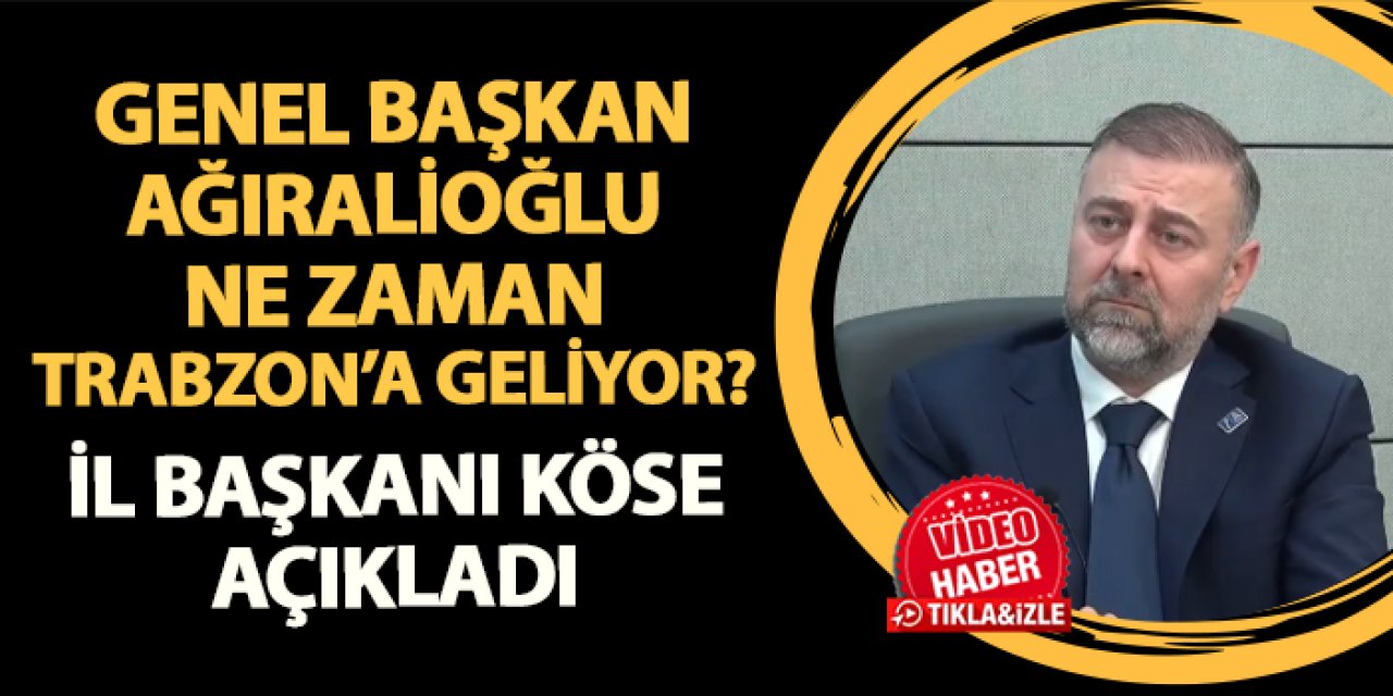 Yavuz Ağıralioğlu ne zaman Trabzon'a geliyor? Anahtar Parti İl Başkanı Hüseyin Cahit Köse açıkladı