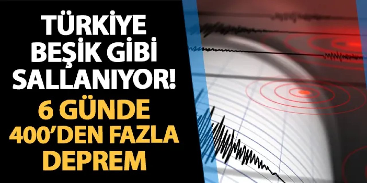 Türkiye beşik gibi sallanıyor! Ege'de 6 günde 400'den fazla deprem