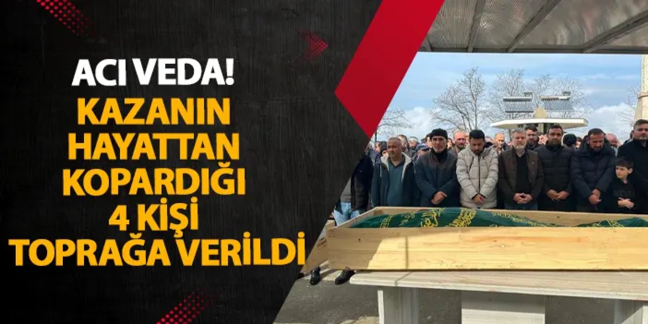 Giresun’da acı veda! Kazanın hayattan kopardığı 4 kişi toprağa verildi