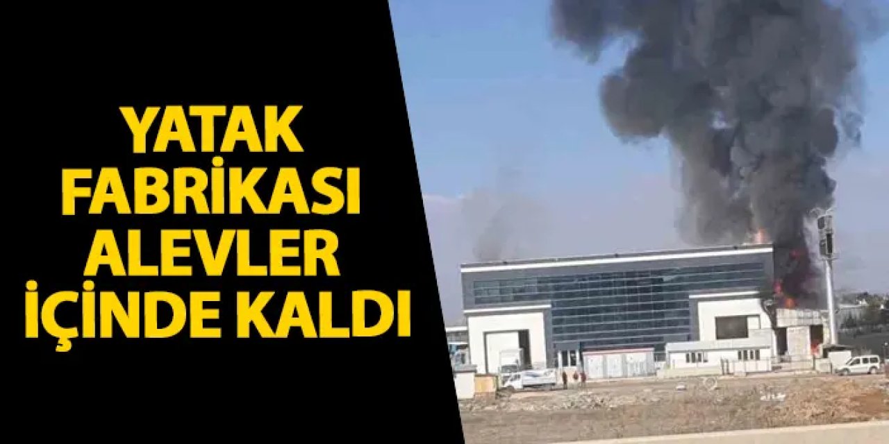 Ankara yatak fabrikası alev alev yanıyor!