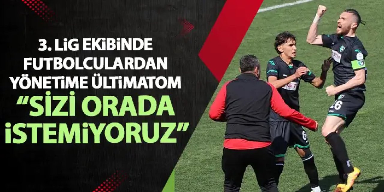 3. Lig ekibinden yönetime ültimatom "Sizi burada istemiyoruz"