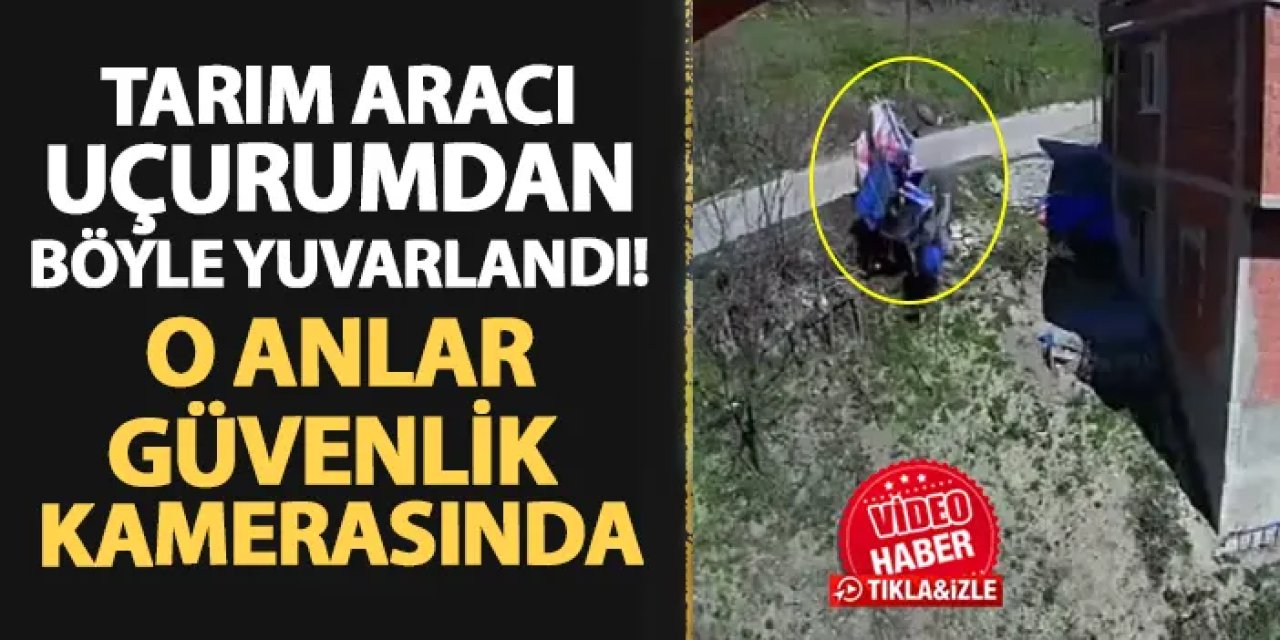 Ordu'da tarım aracı uçurumdan yuvarlandı! O anlar güvenlik kamerasında