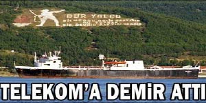 Telekom'a demir attı