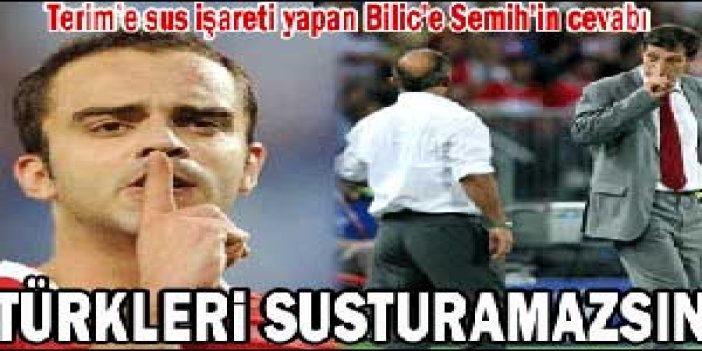 Semih, Bilic'i böyle susturdu