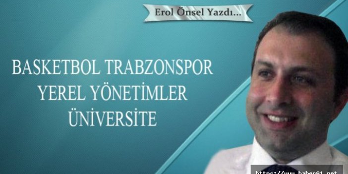 Basketbol Trabzonspor Yerel Yönetimler Üniversite