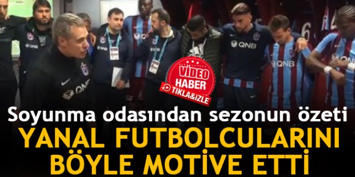 Yanal sezon boyunca böyle motive etti