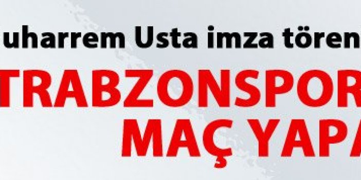 Trabzonspor Milan'la maç yapacak!