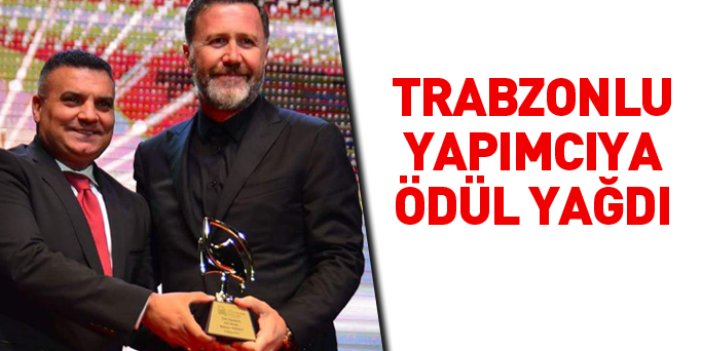 Trabzonlu yapımcıya ödül yağdı