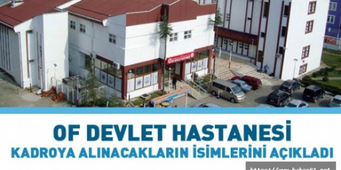 Of Devlet Hastanesi kadroya kabul edilen taşeron işçiler açıklandı