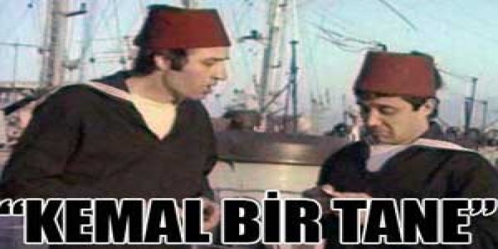 Kemal Sunal bir tane!