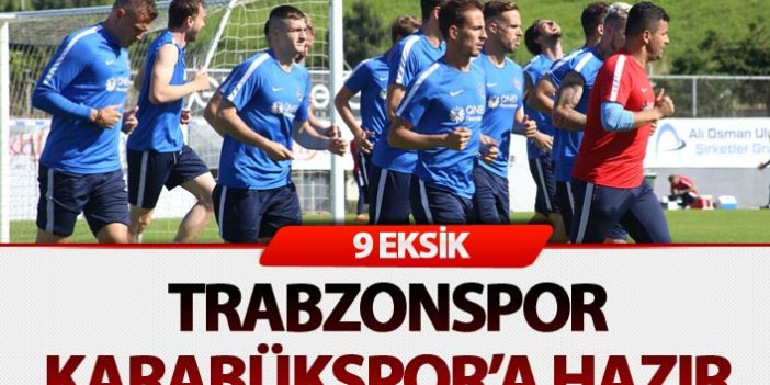 Trabzonpor'da yine 9 eksik