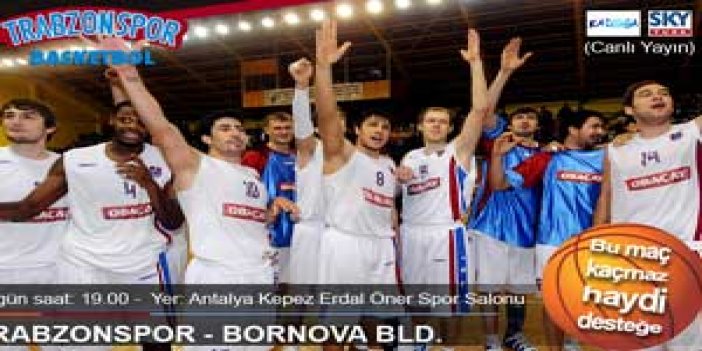 Trabzonspor : 59 Bornova B: 63