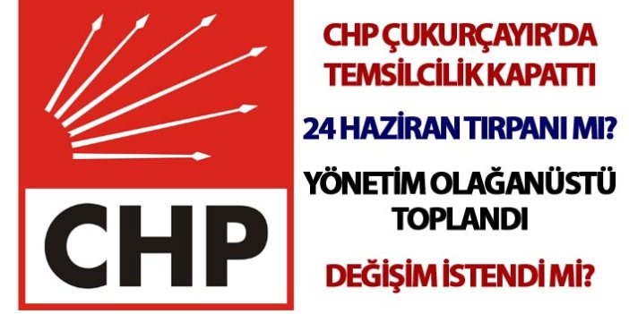 CHP Çukurçayır’da temsilcilik kapattı