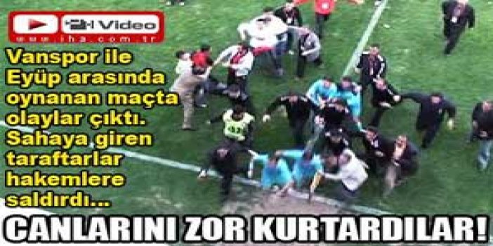 Canlarını zor kurtardılar