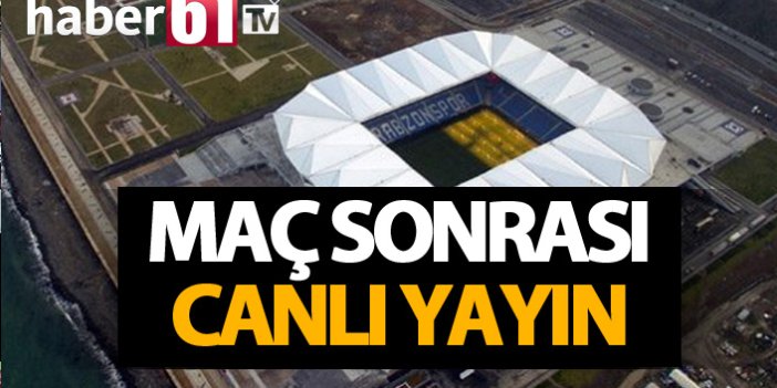 Trabzonspor - Sivasspor maçı sonrası stat önünden canlı yayın