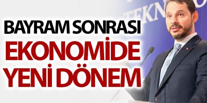 Bayram sonrası ekonomide yeni dönem